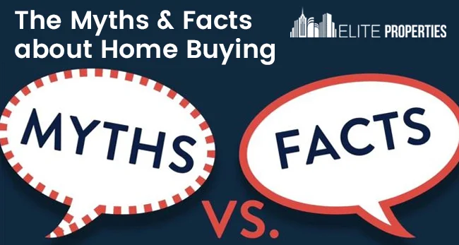 The Myths and Facts about Home Buying