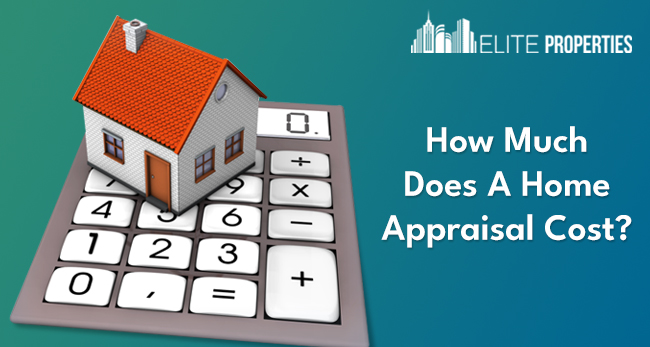 How Much Does A Home Appraisal Cost 